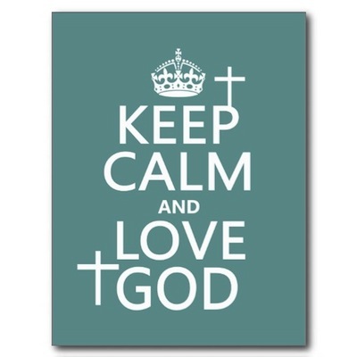 keep_calm_and_love_god_all_colors_post_card-r78d56a91241146488f24bf0b99073db9_vgbaq_8byvr_512.jpg